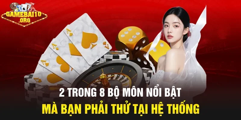 2 trong 8 bộ môn nổi bật mà bạn phải thử tại hệ thống