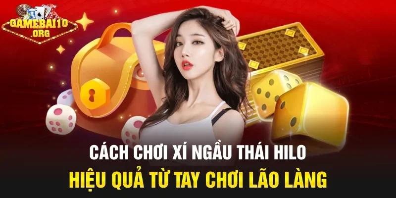 Xí ngầu Thái Hilo