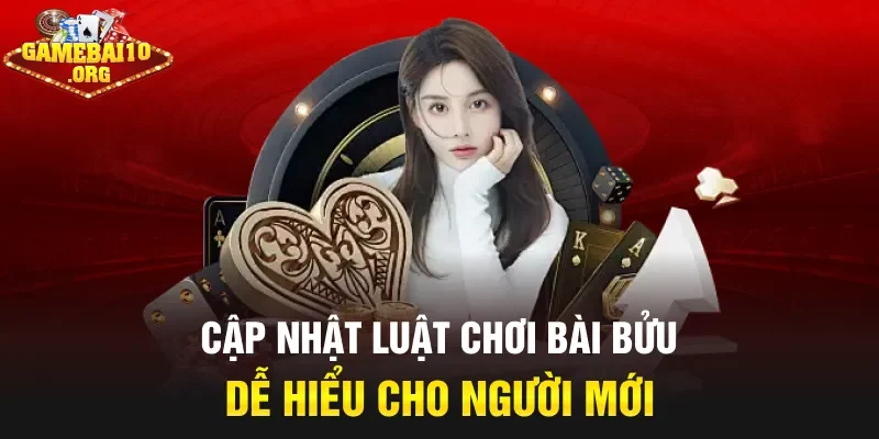 Cập nhật luật chơi bài Bửu dễ hiểu cho người mới