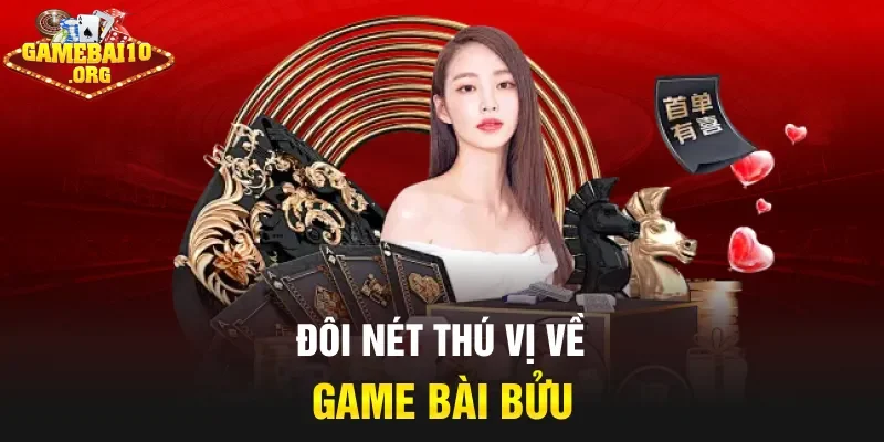 Đôi nét thú vị về game bài Bửu