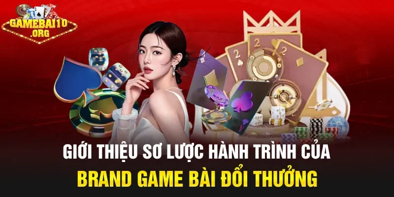 Giới thiệu sơ lược hành trình của trang game bài đổi thưởng