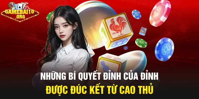 Những bí quyết đỉnh của đỉnh được đúc kết từ cao thủ