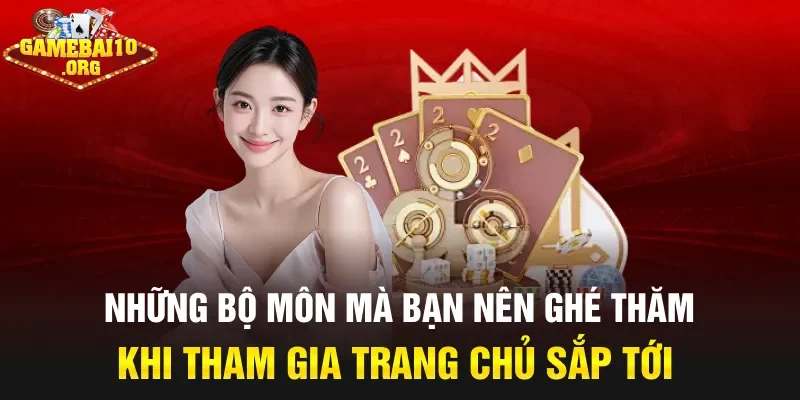 Những bộ môn mà bạn nên ghé thăm khi tham gia trang chủ sắp tới